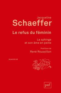 Le refus du féminin : la sphinge et son âme en peine