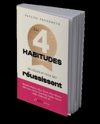 Les 4 habitudes de celles et ceux qui réussissent : Michelle Obama, mère Teresa, Nina Métayer, Bill Gates, Olivier Rousteing, Sophie Adenot, Adèle, Mohamed Ali...