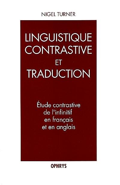 Etude contrastive de l'infinitif en français et en anglais