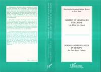 Normes et déviances en Europe : un débat Est-Ouest. Norms and deviances in Europe : an East-West debate