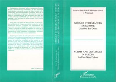 Normes et déviances en Europe : un débat Est-Ouest. Norms and deviances in Europe : an East-West debate