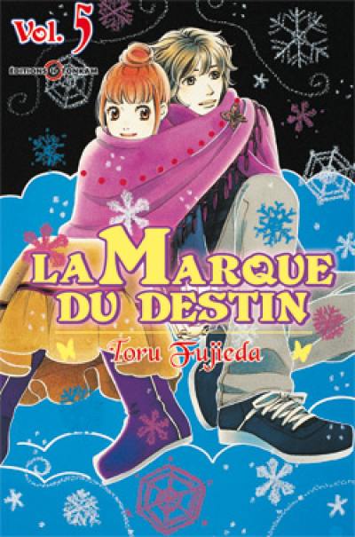 La marque du destin. Vol. 5 La marque du destin. Vol. 5