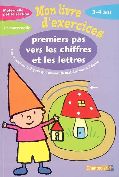 Premiers pas vers les chiffres et les lettres, maternelle petite section-1re maternelle, 3-4 ans