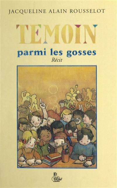 Témoin parmi les gosses