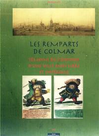 Les remparts de Colmar : témoins de l'histoire d'une ville jadis libre et impériale