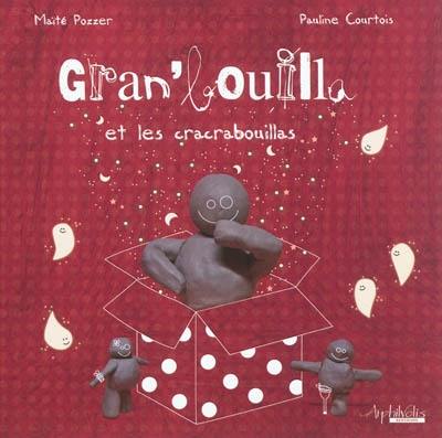 Gran'bouilla et les cracrabouillas