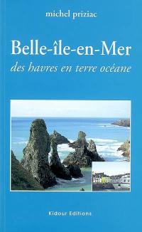 Belle-Ile-en-Mer : des havres en terre océane