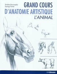 Grand cours d'anatomie artistique. L'animal