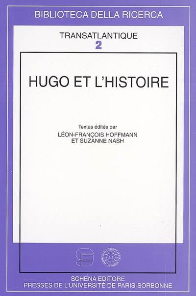 Hugo et l'histoire