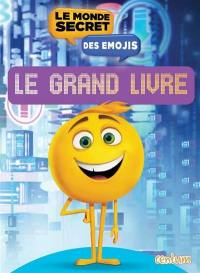 Le monde secret des emojis : le grand livre