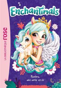 Enchantimals. Vol. 21. Paolina, une amie en or