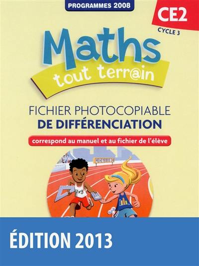 Maths tout terr@in CE2, cycle 3 : fichier photocopiable de différenciation : programmes 2008