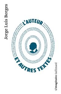 L'auteur : et autres textes. El hacedor