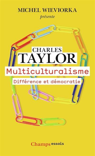 Multiculturalisme : différence et démocratie