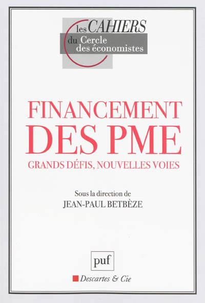 Financement des PME : grands défis, nouvelles voies