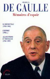 Mémoires d'espoir : l'esprit de la Ve République. d'un choix d'allocutions et messages sur la IVe et la Ve République