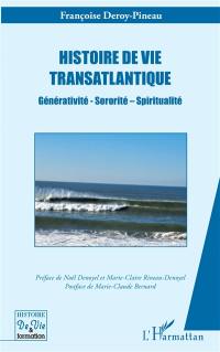 Histoire de vie transatlantique : générativité, sororité, spiritualité