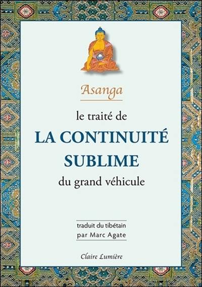 Le traité de la continuité sublime du grand véhicule