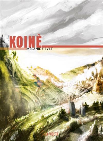 Koinè ou La conquête du plein Koinè ou La conquête du plein