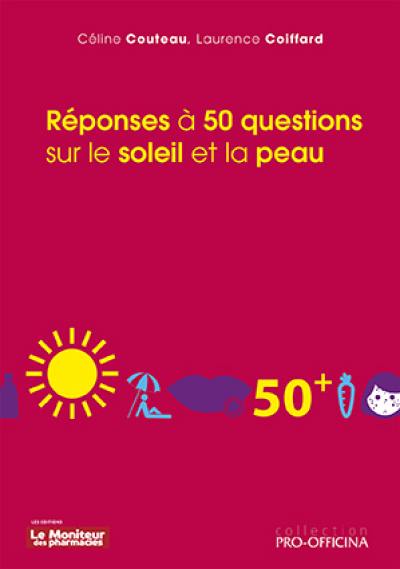 Réponses à 50 questions sur le soleil et la peau