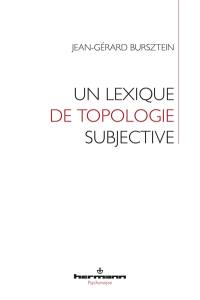 Un lexique de topologie subjective