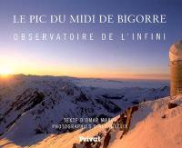 Le pic du Midi de Bigorre : observatoire de l'infini