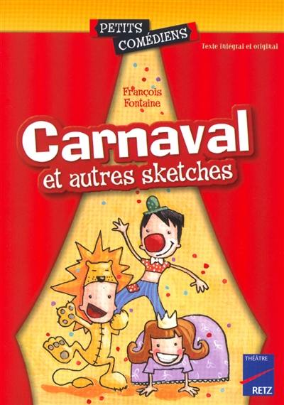 Carnaval et autres sketches