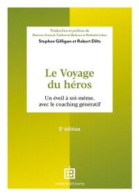 Le voyage du héros : un éveil à soi-même, avec le coaching génératif