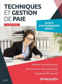 Techniques et gestion de paie : sujets d'entraînement inédits : 2024