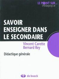 Savoir enseigner dans le secondaire : didactique générale