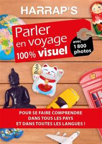 Parler en voyage 100 % visuel : pour se faire comprendre dans tous les pays et dans toutes les langues !