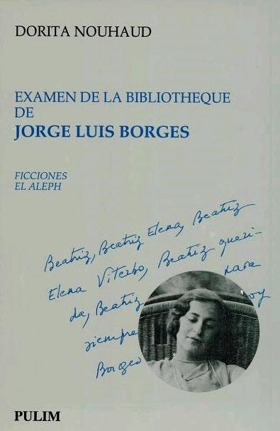 Examen de la bibliothèque de Jorge Luis Borges : Ficciones, El aleph