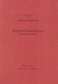 Ecrits autobiographiques et autres textes