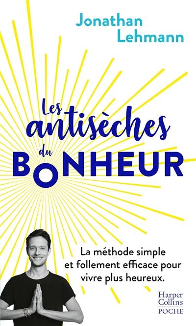 Les antisèches du bonheur