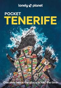 Pocket Tenerife : top experiences, local life