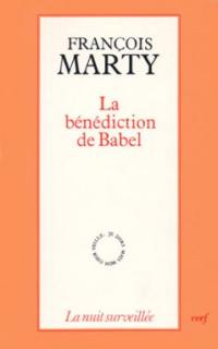 La Bénédiction de Babel : vérité et communication