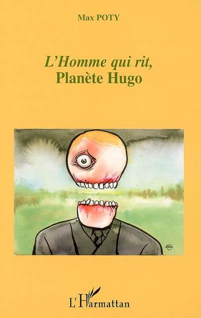 L'homme qui rit : planète Hugo