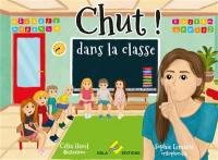 Chut ! Dans la classe