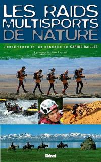 Les raids multisports de nature : l'expérience et les conseils de Karine Baillet