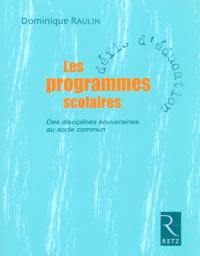 Les programmes scolaires : des disciplines souveraines au socle commun