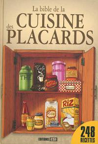 La bible de la cuisine des placards : 248 recettes