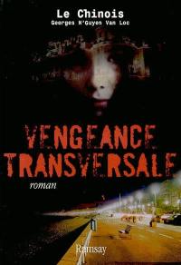 Vengeance transversale