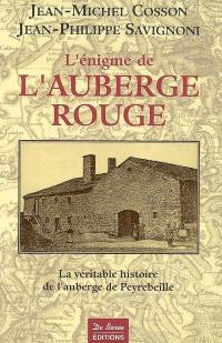 L'énigme de l'auberge rouge : la véritable histoire de l'auberge de Peyrebeille