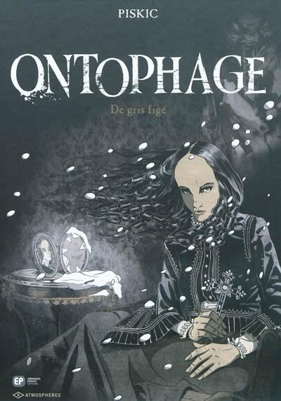 Ontophage. Vol. 2. De gris figé : (?-27 mai 1867)