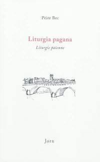 Liturgie païenne. Liturgia pagana