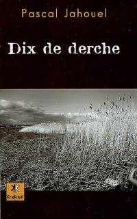 Dix de derche