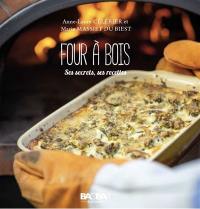 Four à bois : ses secrets, ses recettes