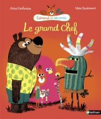 Edmond et ses amis. Le grand chef