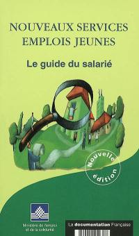 Nouveaux services, emplois jeunes : le guide du salarié 2002