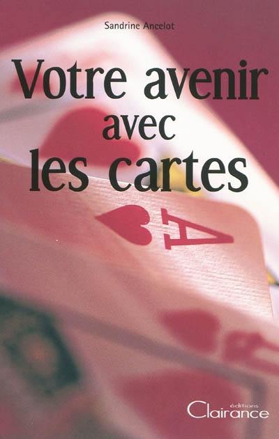 Votre avenir avec les cartes